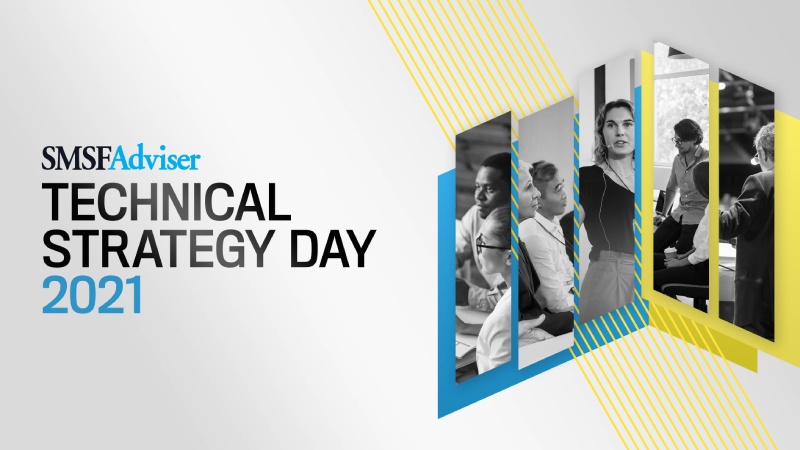 SMSF Adviser Technical Strategy Day 2021